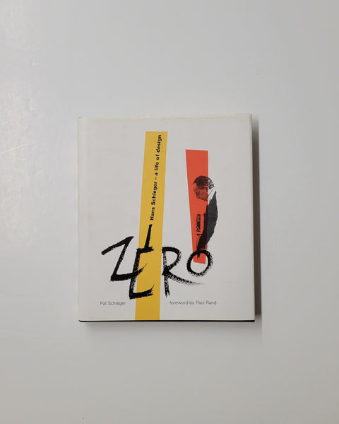 Zero: Hans Schleger - A Life In Design by Pat Schleger hardcover book