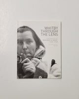 Whitby Through The Lens: Photographs by Marjorie G. Ruddy 1935-1948 by Brian Winter & Donna Raetsen-Kemp paperback book