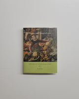 Tastes and Temptations: Food and Art in Renaissance Italy by John Varriano hardcover book