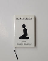 Hey Nostradamus! by Douglas Coupland hardcover book