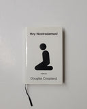 Hey Nostradamus! by Douglas Coupland hardcover book