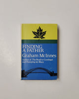Finding A Father by Graham McInnes hardcover book