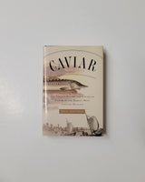 Caviar: The Strange History and Uncertain Future of the World's Most Coveted Delicacy by Inga Saffron hardcover book