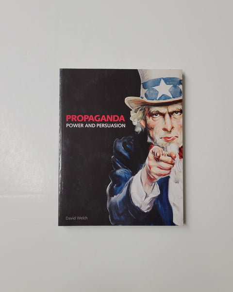 Propaganda: Power and Persuasion by David Welch paperback book