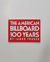 The American Billboard: 100 Years by James Fraser paperback book